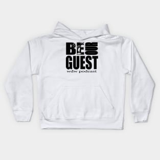 Be Our Guest Podcast Logo Black Kids Hoodie